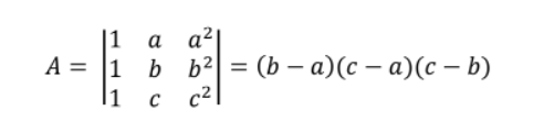 |1
a а2
A = |1 b b²
b b23 (b — а)(с - а)(с — b)
%3D
c2
