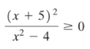 (x + 5)²
20
x² – 4
