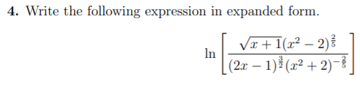4. Write the following expression in expanded form.
Vx+1(x² – 2)
In
-
(2x – 1) (x² + 2)-
