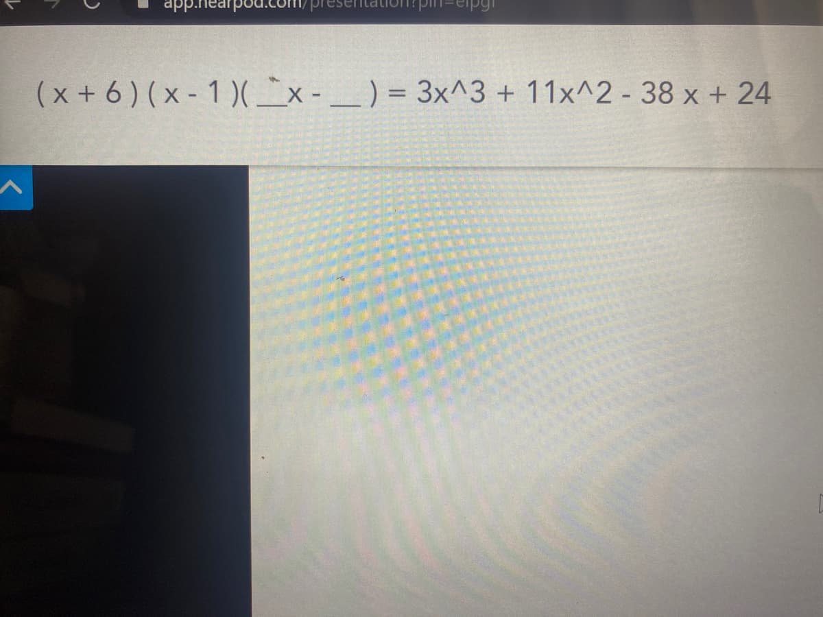 app.nearpe
eipgi
(x+6 ) (x- 1 )(_x-_ ) = 3x^3 + 11x^2 - 38 x + 24
