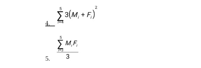 5
{ 3(M, + F,)
EM,F,
3
5.
