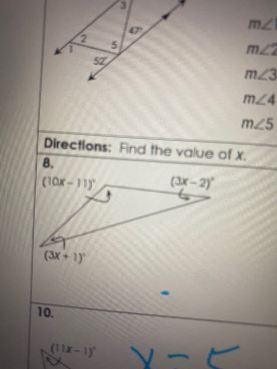 m2
47
m22
57
m23
m24
m25
Directions: Find the value of x.
8.
(10x-11)
(3x-2)
(3x+1)
10.
(11x-1)
