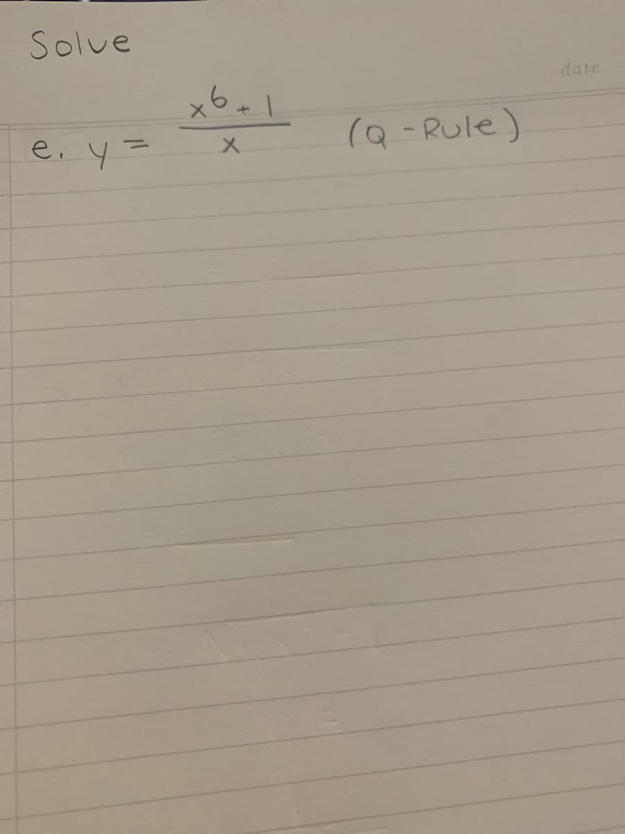 Solue
date
ei y=
(Q - Rule)
%3D
