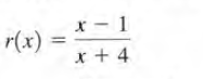 x - 1
r(x) =
x + 4
