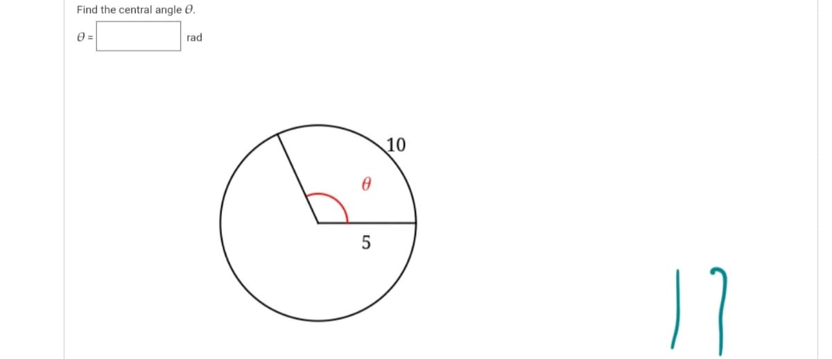 Find the central angle O.
rad
10
5
