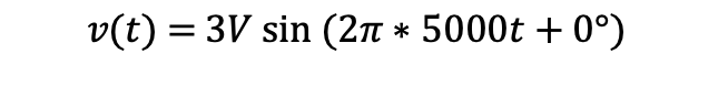 v(t) = 3V sin (2n * 5000t + 0°)
