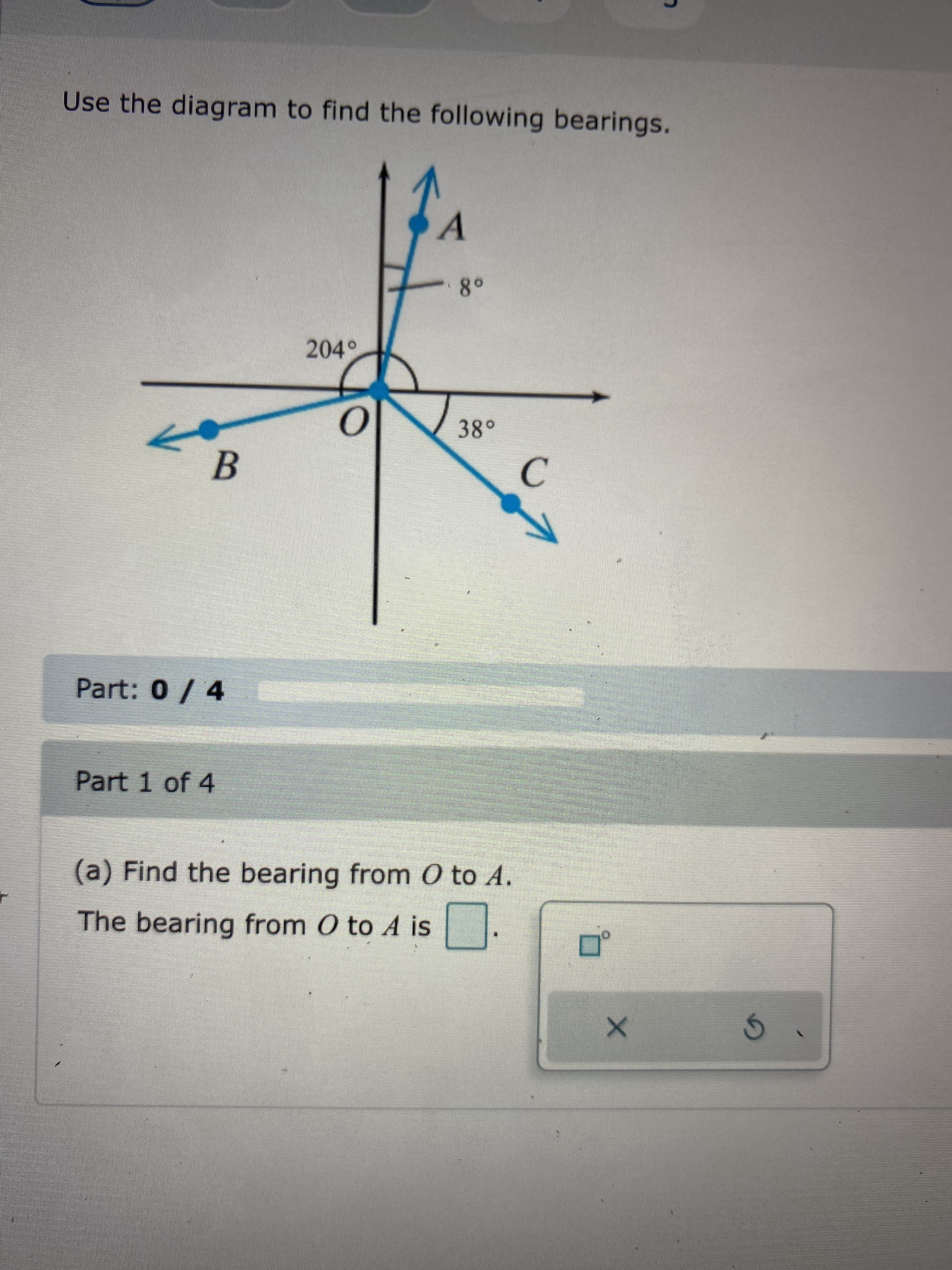 (a) Find the bearing from 0 to A.
The bearing from O to A is
