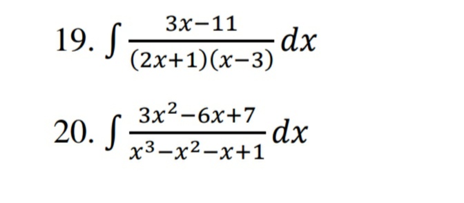 Зх-11
19. J
(2х+1)(х-3)
dx
20. S
Зx2-6х+7
dx
х3—х2—х+1
