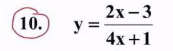 10.
y =
2x-3
4x+1