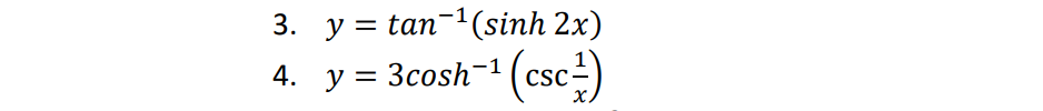 3. у%3 tan-"(sinh 2x)
4. у %3D
3cosh-1 (csc-)
