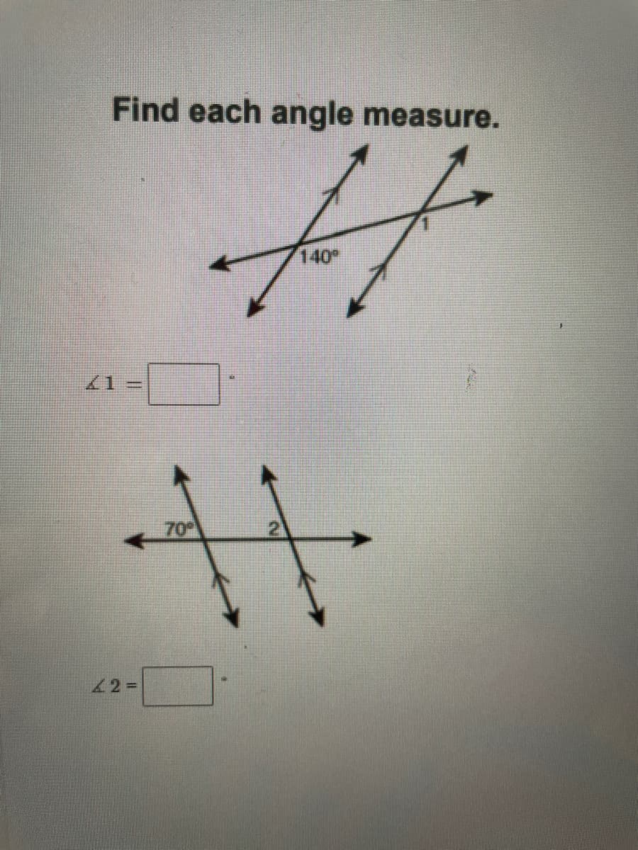 Find each angle measure.
140
イ1=
70
