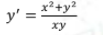 x²+y2
y' =
ху
