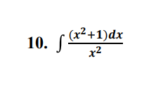 (x²+1)dx
10.
x2
