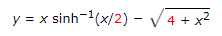 y = x sinh-(x/2) - V 4 + x2
