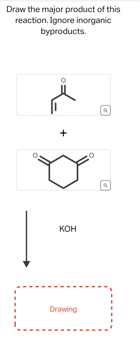 Draw the major product of this
reaction. Ignore inorganic
byproducts.
+
KOH
Drawing
Q
Q