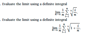 Evaluate the limit using a definite integral
lim
- Evaluate the limit using a definite integral
lim
1+
1-
