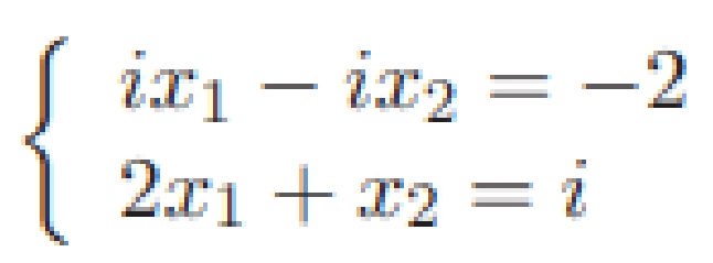 ix₁ix₂ = -2
2x1 + x₂ = i
12
