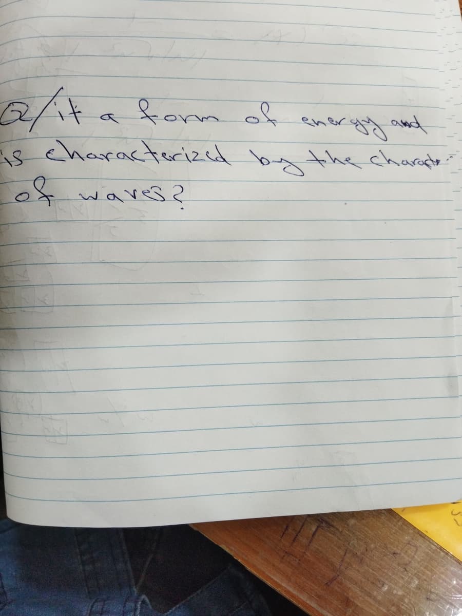 2/taform of
s characterizad by the charate"
f wares?
eneryg and
