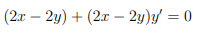 (2x - 2y) + (2x - 2y)y = 0