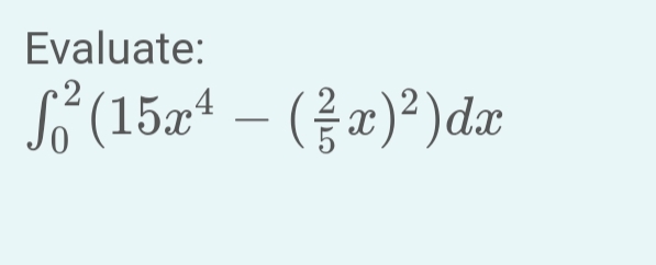 Evaluate:
² (15x¹-(3x)²)dx