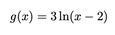 g(x) = 3 ln(x - 2)