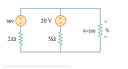 98V
20 V
R=100
2Ω
+
+ 1)
(+ 1
