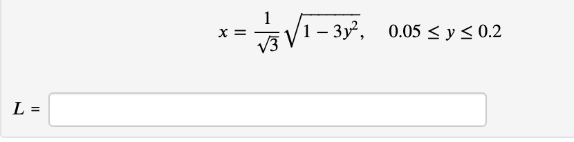 - 3y, 0.05 < y < 0.2
X =
L =
