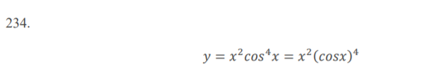 234.
y = x²cos*x = x²(cosx)*
