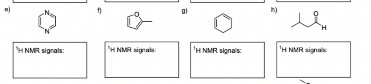 ¹H NMR signals:
¹H NMR signals:
¹H NMR signals:
عد
H
¹H NMR signals: