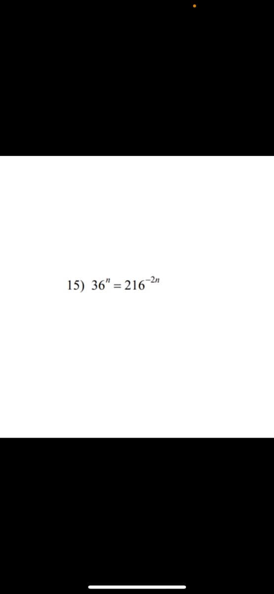 15) 36"=216-2²n