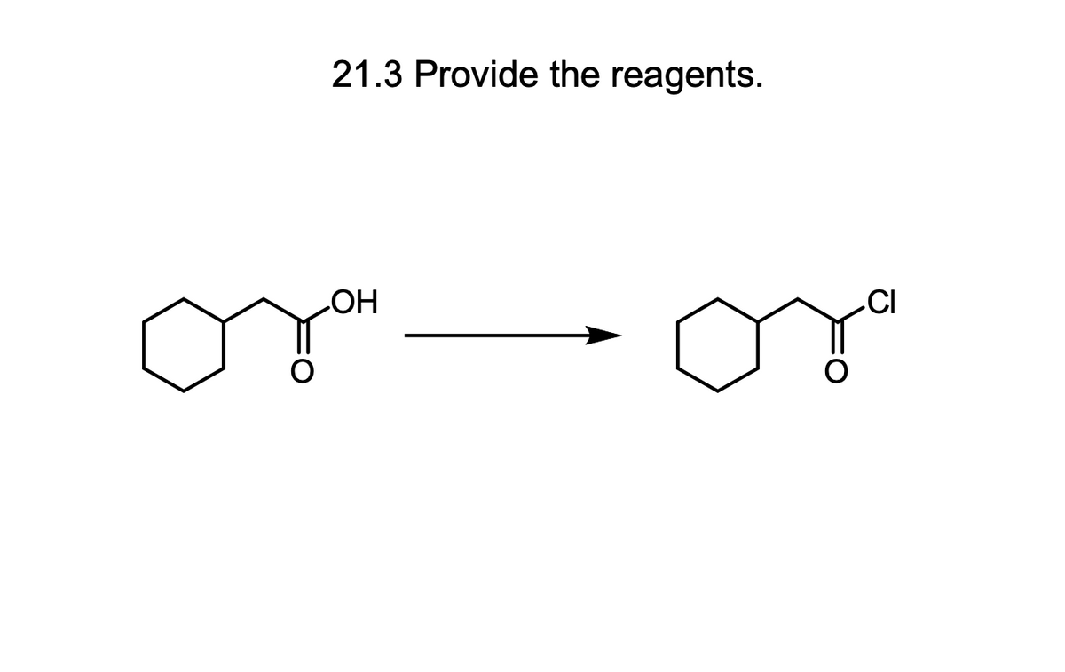 21.3 Provide the reagents.
-ОН
CI
