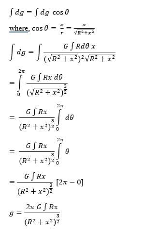 S dg = f dg cos 0
where, cos 0
VR+x
GS Rde x
(VR2 + x?)?VR² + x²
2n
GS Rx de
3
° (VR2 + x?)7
GS Rx
de
3
(R2 + x2)7%
GS Rx
3
(R2 + x2)Z%
GS Rx
3 [2n – 0]
3
(R2 + x2)Z
2n G S Rx
3
(R2 + x?)7
