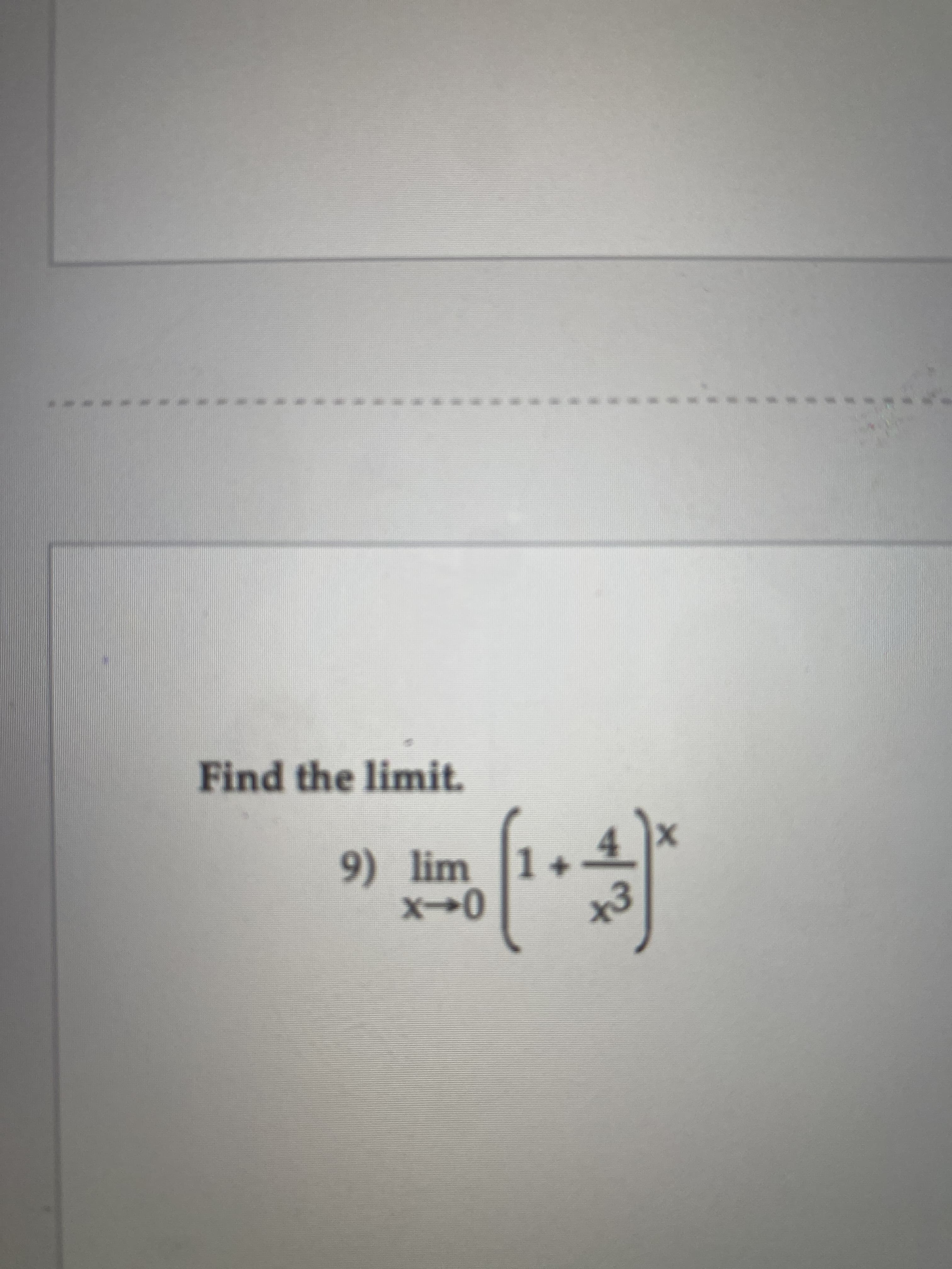 0+X
+1+
9) lim
Find the limit.
* ..
