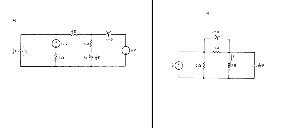 B)
A)
1 = 0
12 V
6 V
V2
5 H
