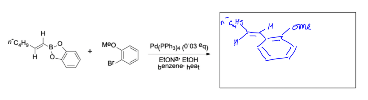 n C4H9.
H
B-
Meo
Br
Pd(PPh3)4 (0°03 eq)
Etona, EtOH
benzene, heat
H
ome