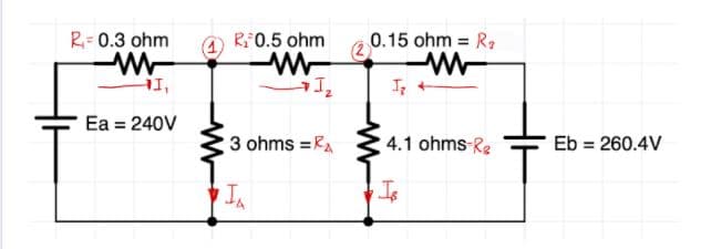 R= 0.3 ohm
R0.5 ohm
0.15 ohm = Ra
I
'It
Ea = 240V
3 ohms =RA
4.1 ohms-Rg
Eb = 260.4V
Is
