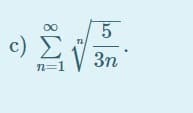 5.
c ) Σ
3η
n=1
