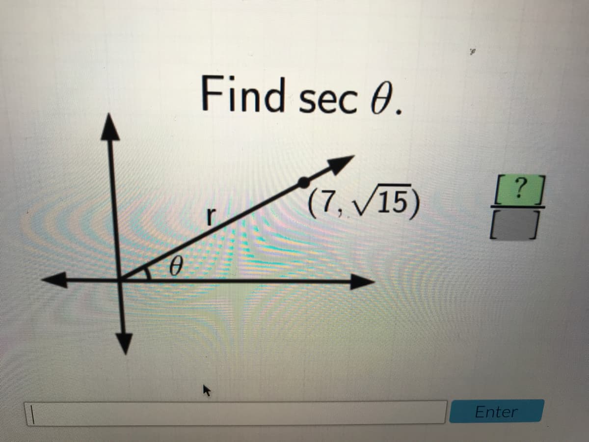 Find sec 0.
?
(7, V15)
Enter
