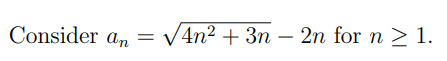 Consider an
V4n2 + 3n – 2n for n > 1.
-
