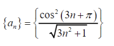 cos° (3n+r)
{a,} =
/31
3n² +1
