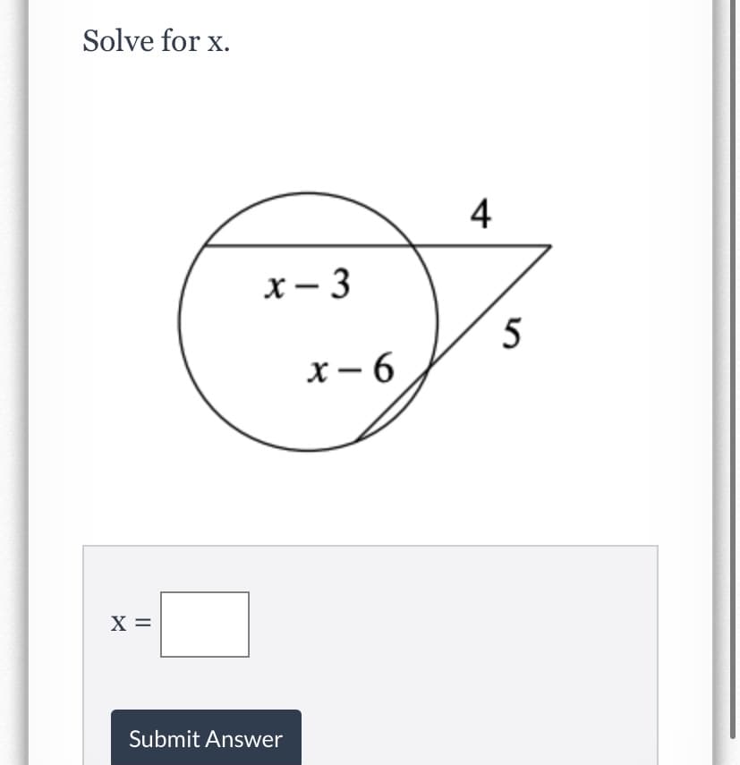 Solve for x.
4
x- 3
х — 6
X =
Submit Answer
