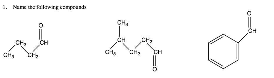 1. Name the following compounds
CH3
CH
CH
CH2
CH2
CH
CH3
`CH2
CH
CH3
CH2
