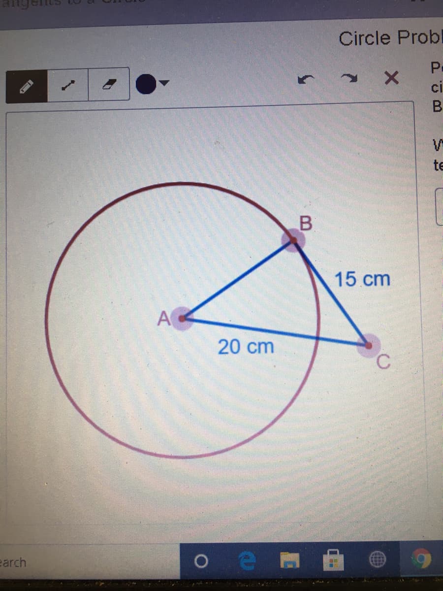 Circle Probl
Pa
ci
te
15 cm
A
20 cm
earch
