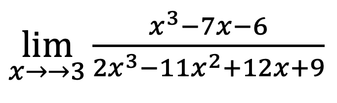 lim
x→→3
x³-7x-6
2x³−11x²+12x+9