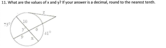 11. What are the values of x and y? If your answer is a decimal, round to the nearest tenth.
10
739
olt
