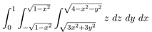 1-a
4-2-y?
1-x²-y²
z dz dy dr
0.
-V1-r
3r2+3y2
