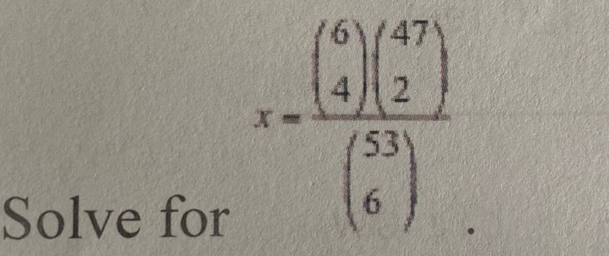 Solve for
X-
6\/47
42
(3³)
6