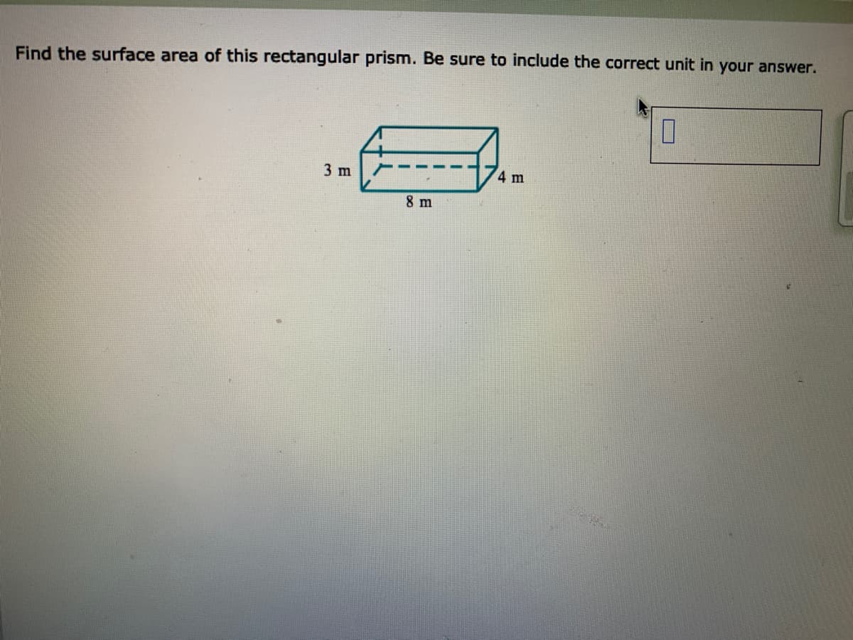 Find the surface area of this rectangular prism. Be sure to include the correct unit in your answer.
3 m
4 m
8 m
