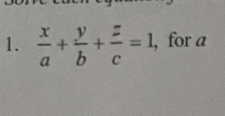 1.
Lエ+ジ+ニ=
1, for a
a b c
