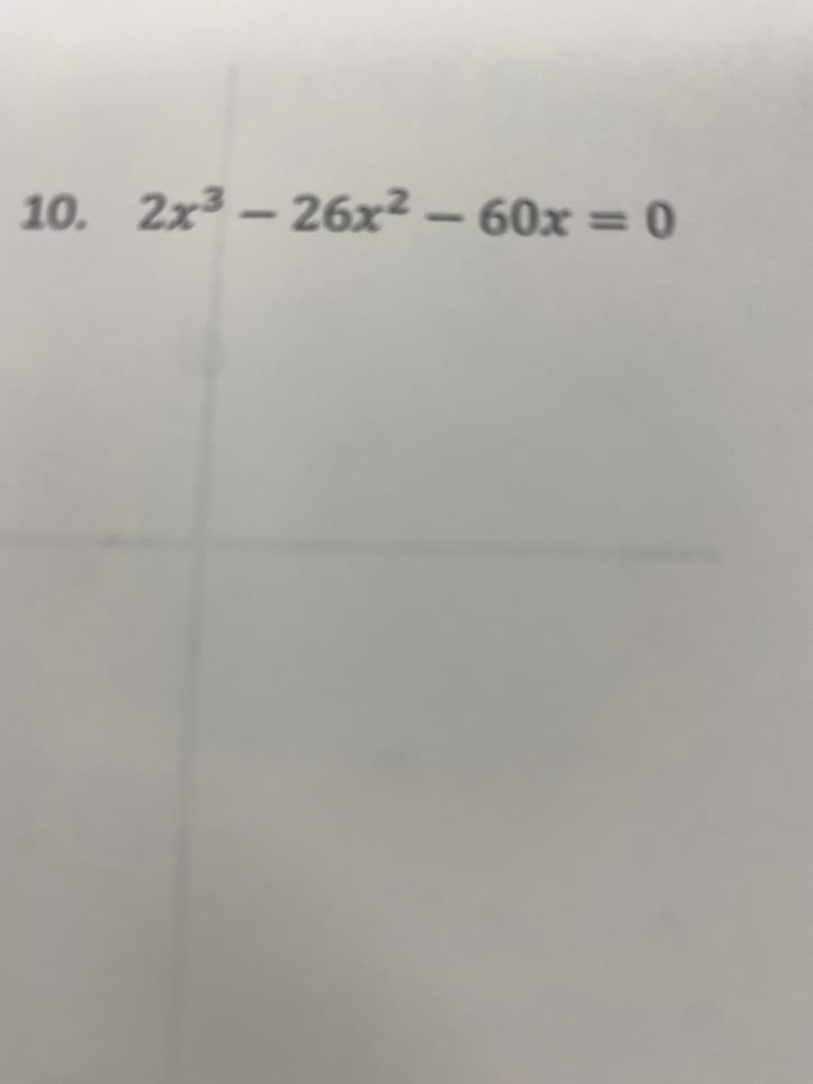 10. 2x3 – 26x² – 60x = 0
